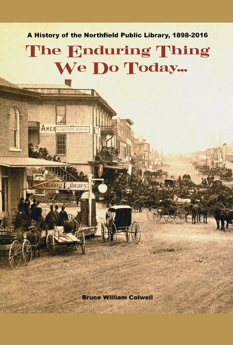 Title details for The Enduring Thing We Do Today by Bruce William Colwell - Available